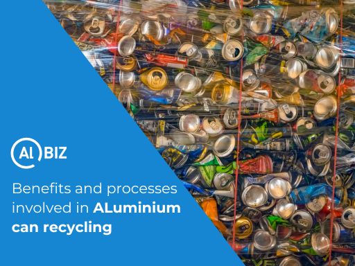 Benefits and processes involved in aluminium can recycling