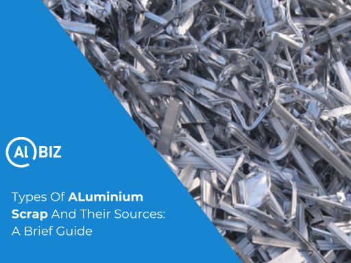 Types of aluminium scrap and their sources: A brief guide