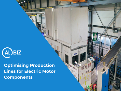 Optimising Production Lines for Electric Motor Components