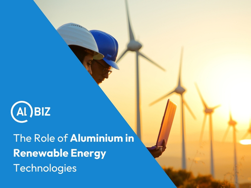 The Role of Aluminium in Renewable Energy Technologies