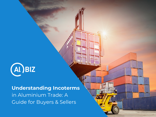 Understanding Incoterms: A Guide for Aluminium Buyers and Sellers