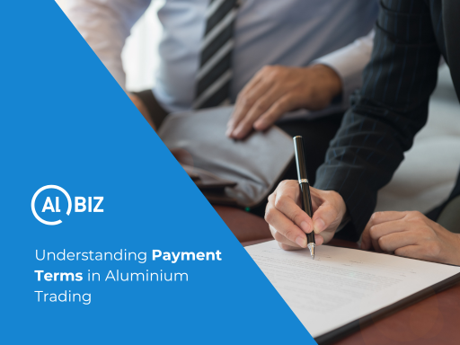 Understanding Payment Terms in Aluminium Trading